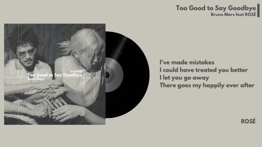 too good to say goodbye